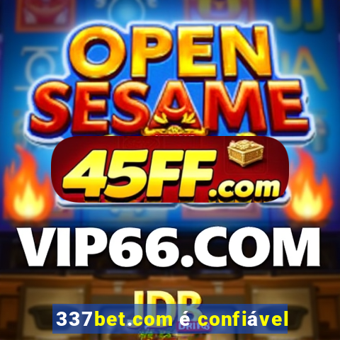 337bet.com é confiável